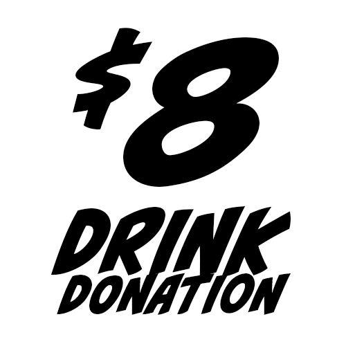 $8 Drink Donation