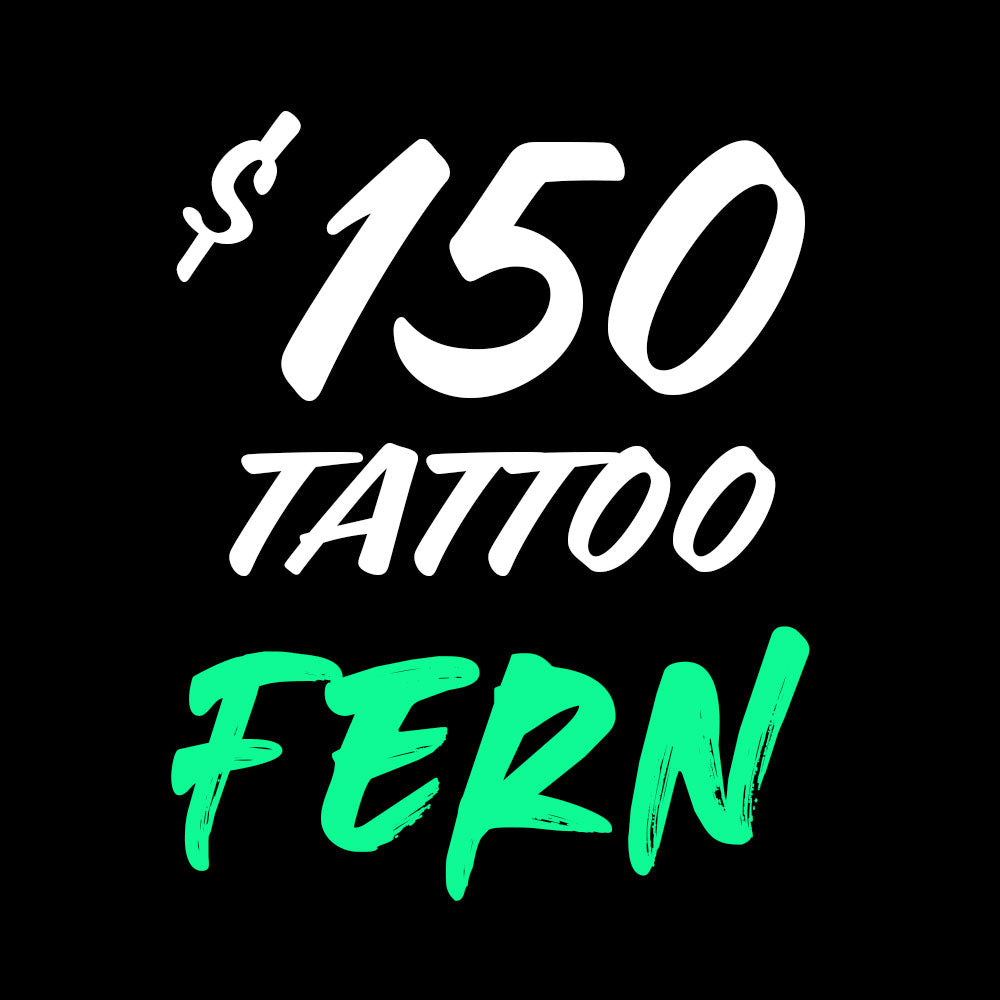 Fern – $150