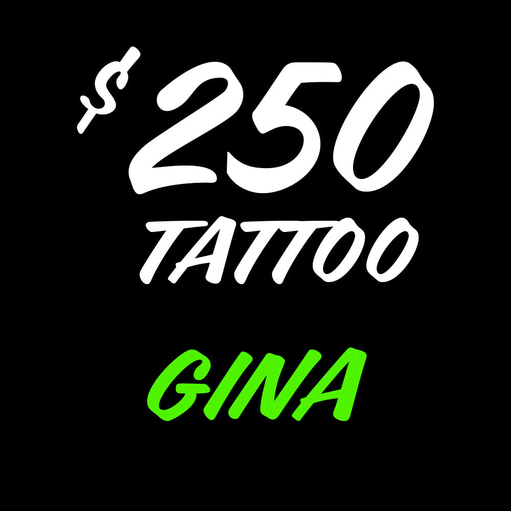 Gina – $250