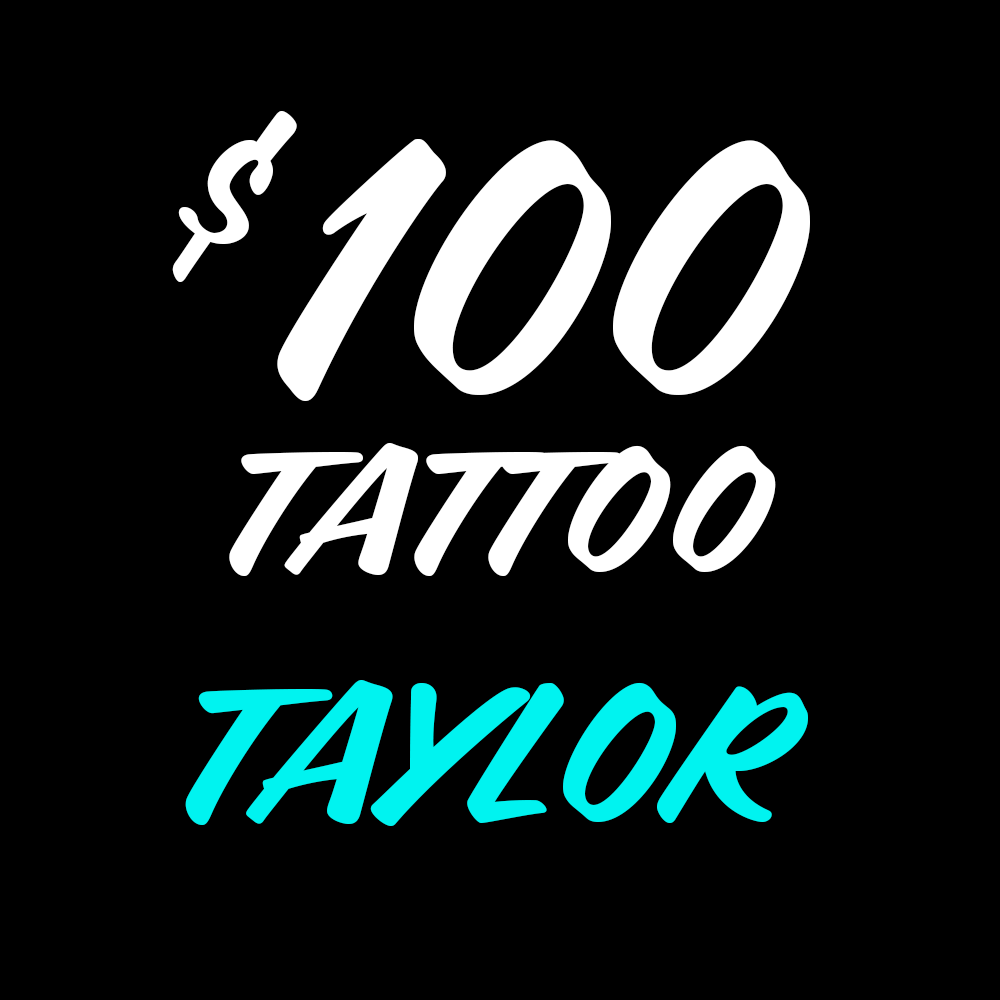 Taylor – $100
