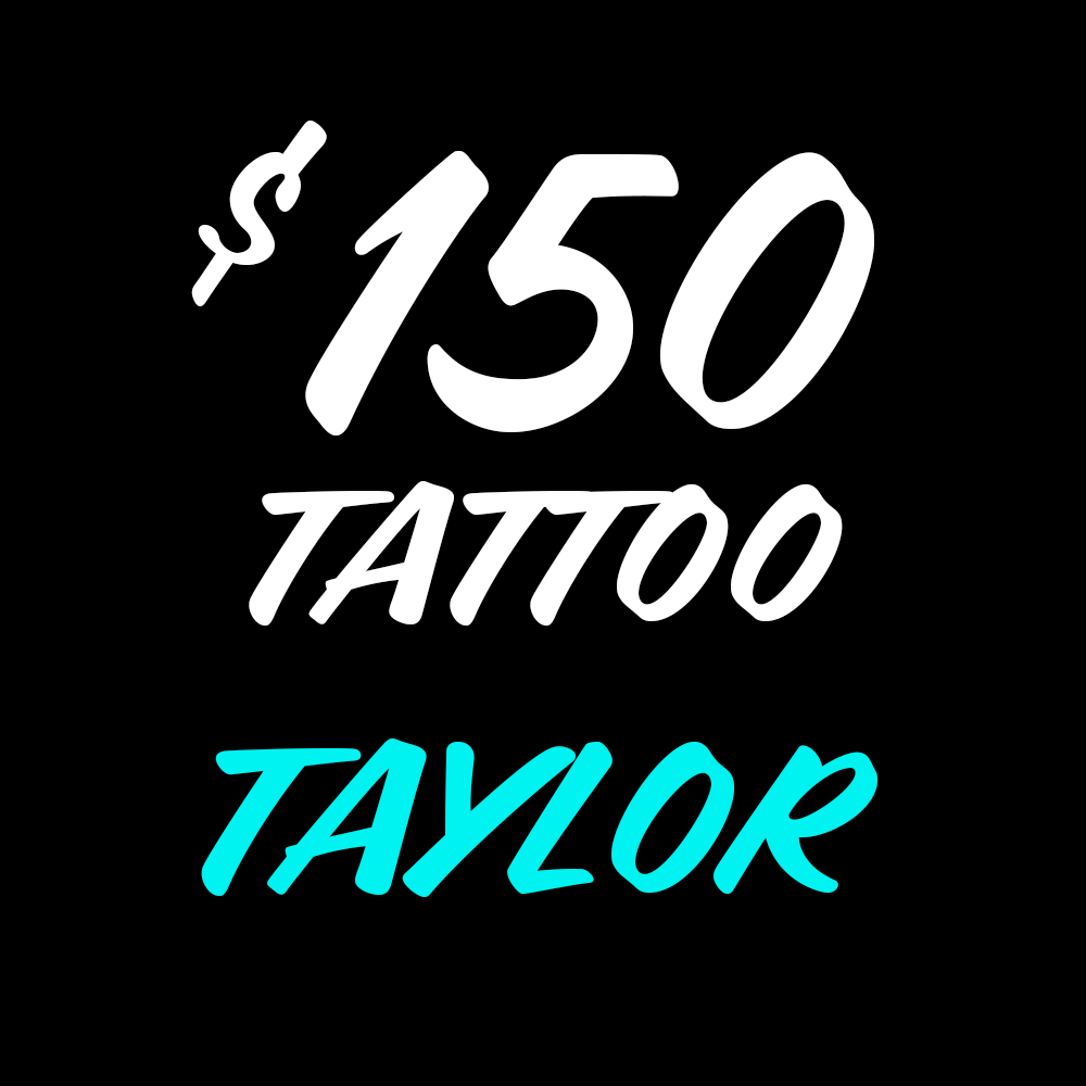 Taylor – $150
